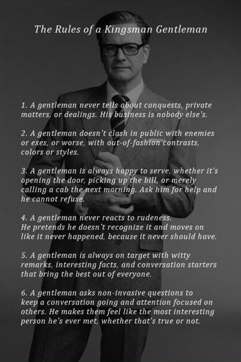 Rules of a Kingsman Gentleman Daglig Motivation, Gentlemens Guide, Being A Gentleman, Gentleman Rules, Gentleman Quotes, True Gentleman, Man Standing, Amazing Images, Man Up