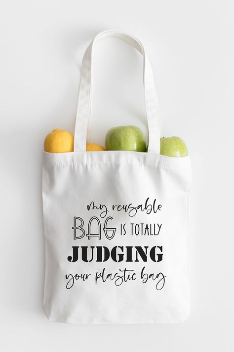 Eco Friendly Quotes, Bag Sayings, Friendly Quotes, Tote Bag Design Ideas, Funny Shopping, Svg Sayings, Bag Design Ideas, Bag Quotes, Funny Tote Bags