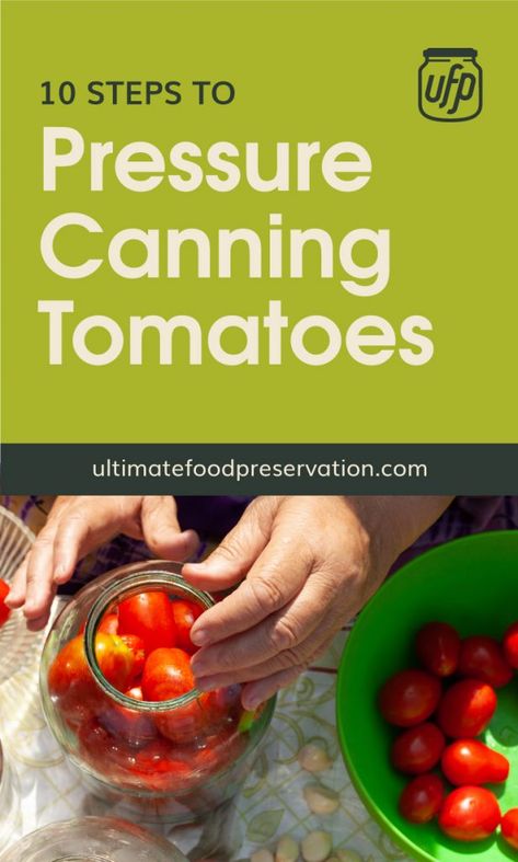 Pressure Can Tomatoes, Pressure Canning Tomatoes, Canning Tomatoes For Beginners, Pressure Canner Recipes, Sisig Recipe, Canning Cherry Tomatoes, Can Tomatoes, Water Bath Canning Recipes, Food Shelf Life