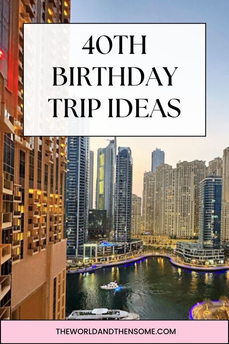 Celebrating the Big 4-0! Here are my favorite 40th birthday trip ideas! If you want to celebrate the big 40 birthday by taking an epic trip – then my list of the best unforgettable 40th birthday trip ideas is going to give you loads of inspiration! Best Vacations For 40th Birthday, 40th Birthday Venue Ideas, Miami 40th Birthday, Big 40 Birthday Ideas For Women, 40th Destination Birthday Ideas, Where To Go For 40th Birthday, 40th Bday Trip Ideas, Epic 40th Birthday Ideas, 40th Birthday Trip Ideas For Couples