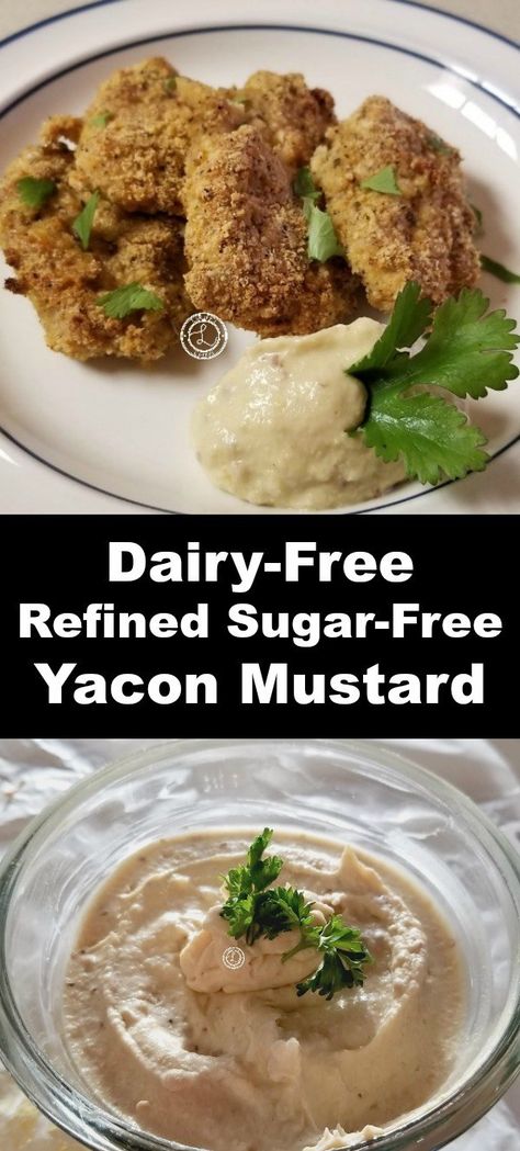 Dairy-Free Yacon Mustard Dairy Free Sauce Recipes, Baked Chicken Fingers, Food Conservation, Yacon Syrup, Chicken Fingers Baked, Dairy Free Sauces, Sauces Recipes, Mustard Recipe, Garden Food