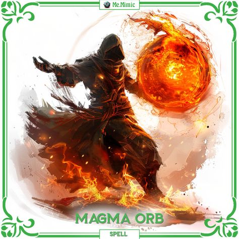 DnD 5e Spell Magma Orb by Me.Mimic Dnd Skills, Dnd Homebrew Spells, Hoard Of The Dragon Queen, 5e Spells, Homebrew Spells, Dnd Spells, Air Magic, Dragons 5e, Types Of Magic