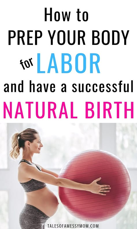 Best tips for preparing for natural birth during pregnancy. How to prep your body for labor and childbirth. Preparation for at home or in hospital natural birth. #naturalbirth #childbirth #laboranddelivery #pregnancytips #pregnant #naturalparenting #talesofamessymom Pregnancy Hacks, Pregnancy Info, Pregnancy Goals, All About Pregnancy, Pregnancy Information, Pumping Moms, Exercise Ball, Baby Sleep Problems, Birth Plan