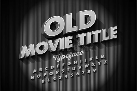 Retro style font, Old Movie title screen. Alphabet letters and numbers stock illustration Numbers Illustration, Film Font, Title Screen, Yearbook Themes, Free Planner Stickers, Old Movie, Movie Titles, Retro Font, Alphabet Letters