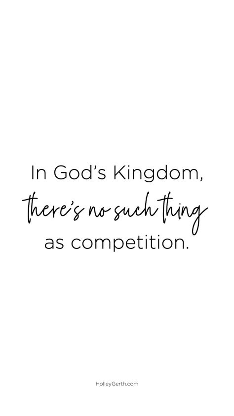 In God’s Kingdom, there’s no such thing as competition. It’s impossible. Because no one else ever has or ever will run your race. Its Not A Competition Quotes, No Competition Quotes Woman, No Competition Quotes, Sending Hugs Quotes, Hugs Quotes, Competition Quotes, Kingdom Quotes, Real Heart, No Competition