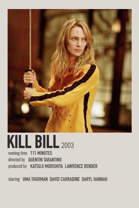 Kill Bill polaroid movie poster ~ made by @lavendersorrows Polaroid Movie Poster, Quote Movie, Indie Movie Posters, Movies To Watch Teenagers, Most Paused Movie Scenes, Iconic Movie Posters, Movie Card, Girly Movies, Film Posters Minimalist