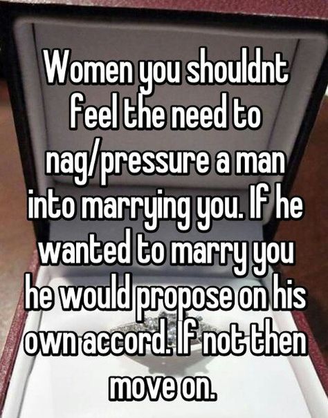 Getting bored already?? Had the kids now you have to move onto something else? Don't you think he would have by now after all of this time...maybe its the jealousy thing you have going on...maybe youve realized your priorities are messed up...Now you look pathetic by nagging him to get married especially just after just having yet anotger kid with him...You have some serious issues sweetie. Wont Marry Me Quotes Truths, Never Get Married Quotes, He Won’t Marry Me Quotes, Why Wont He Marry Me Quotes, I Want To Get Married Quotes, Never Getting Married Quotes, Relationship Trouble, Getting Married Quotes, Priority Quotes