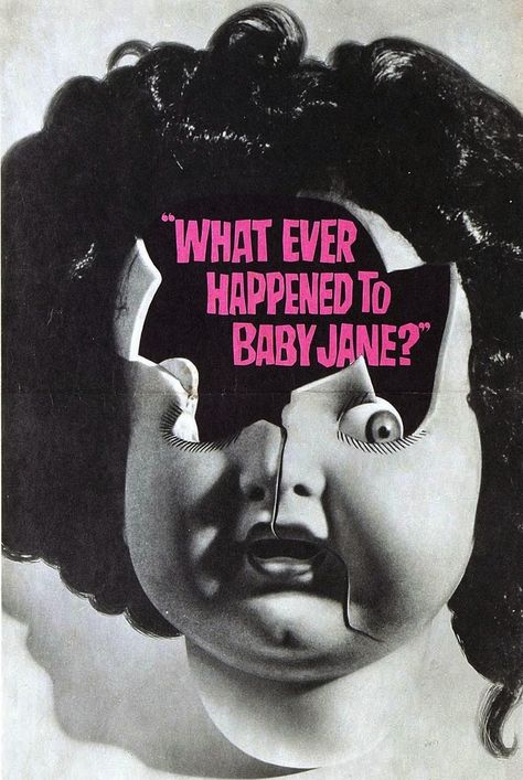 Whatever Happened to baby Jane (1962) dir. by Robert Aldrich. Whatever Happened To Baby Jane, Baby Jane, Arte Punk, I Love Cinema, Horror Posters, Bette Davis, Cinema Posters, Horror Movie Posters, What Ever