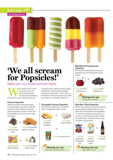 OC Register Family magazine // June 17, 2013 issue // Let's Eat by Shelby Barone @shelby c Barone // 75 Things to Do This Summer issue // Orange County, California // Design and art direction by Monica Garrett #editorial #artdirector #magazinecover #summermagazine #modernparents #orangecounty #popsicles #summer #layout #graphicdesign #color Summer Layout, Cold Snacks, Industrial Design Portfolio, Magazine Design Inspiration, Family Magazine, Newspaper Design, Brochure Layout, Orange County California, Food Articles