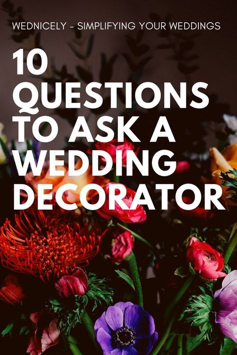 Questions to ask a Wedding Decorator Wedding Decorator, She Is Perfect, Questions To Ask, Big Day, A Wedding, You Must, Wedding Decorations, 10 Things