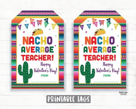 RainyLainDesignsLLC - Etsy Nacho Average Teacher, Cactus Printable, Preschool Valentines, Valentine Tags, Valentine Candy, Teacher Thank You, Teacher Appreciation Gift, Teacher Appreciation Week, Printable Tags