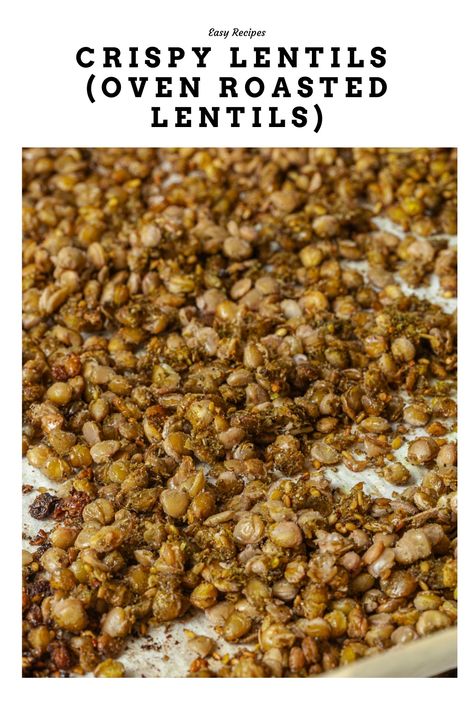 Things To Meal Prep, Crispy Lentils, Green Lentil Recipes, Roasted Lentils, Lentil Chips, Canned Lentils, Just Spices, Lentil Dishes, Dried Lentils