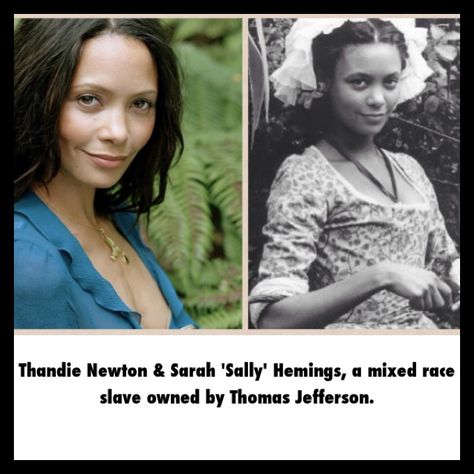 Thandie Newton and comparison with Sarah "Sally" Hemings, said to be  mother of Jefferson's six children Sally Hemings, African History Truths, Thandie Newton, African American History Facts, Black Fact, Creepy Facts, History Quotes, Black Knowledge, Thomas Jefferson