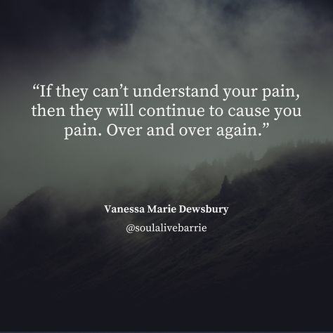 Those who lack empathy can sometimes be very dangerous and emotionally damaging people. If one can’t empathize or understand how someone else feels and that their behaviour can be extremely hurtful to others, then they will do or say things without a care in the world. Without a regard for the emotional well-being of anyone else around them. If they can’t understand your pain, then they will continue to cause you pain. Over and over again. And it’s usually people who are the most empathet... Lack Empathy, Momos Recipe, Quiet Mind, Never Understand, No One Understands, Quiet Moments, The Quiet, Emotional Wellness, Inspiring Quotes