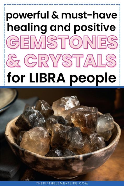 Libra Healing Crystals, Stones For Libra Zodiac, Crystals For Libra Zodiac Signs, Libra Crystals And Stones, Must Have Crystals, Libra Stone, The Fifth Element, Gemstones And Crystals, Power Stone