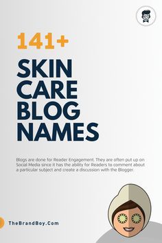 101+ Top Skin Care Blogs and Pages Names | thebrandboy Best Company Names, Skincare List, Group Names Ideas, Youtube Names, Business Name Ideas, Skin Care Products Design, Skin Care Business, Cheap Skin Care Products, Instagram Names