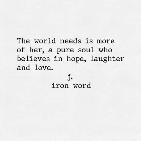 J Iron Word on Instagram: “More of her” Soul Qoutes, J Iron Word, Pure Soul, Soul Tattoo, Beautiful Poetry, Soul Quotes, Manifestation Quotes, Heartfelt Quotes, Love Poems