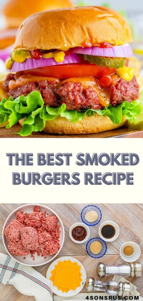 Smoked Hamburger Recipes, Smoked Burgers Recipes, Pellet Grill Burger Recipes, Smoker Burgers, Burgers In Smoker, Smoked Cheeseburgers, Smoked Burgers Pellet Smoker, Traeger Burgers, Burgers On The Traeger Grill