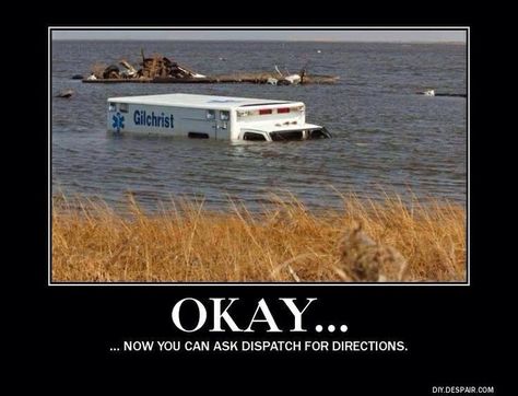 Wacky Wednesday: Directions... Firefighter Memes, Paramedic Funny, Emt Humor, Police Memes, Paramedic Humor, Fire Medic, Ems Humor, Medical Memes, Firefighter Humor