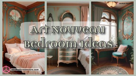 Art Nouveau Bedroom Ideas | Aesthetic Roomcore