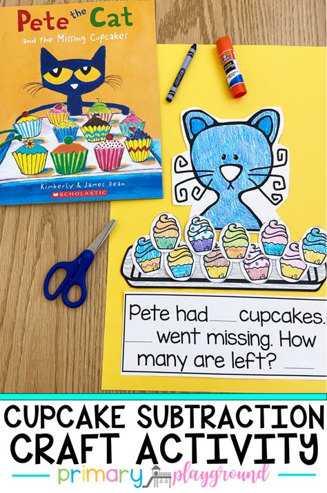 Cupcake Subtraction Craft Activity - Primary Playground Adding And Subtracting Kindergarten, Adding Kindergarten, Math Crafts Kindergarten, Subtraction Craft, Subtraction Preschool, Eoy Activities, Primary Playground, Kindergarten Architecture, Crafts Kindergarten