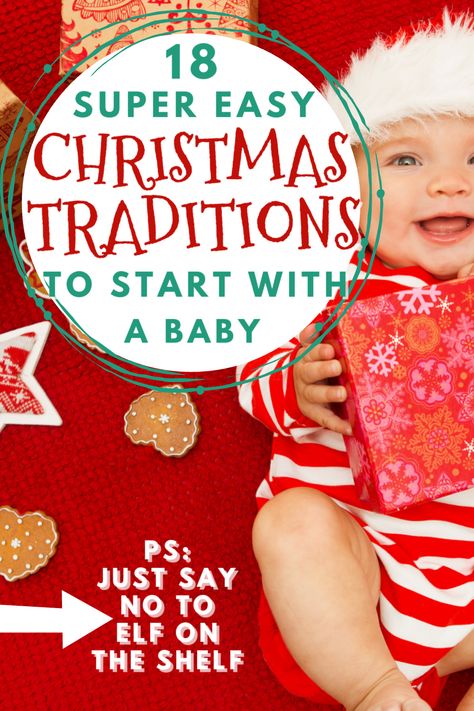 Easy Christmas Traditions to Start with a Baby (Keep It Simple!) - Growing Serendipity Christmas Traditions Kids, Christmas Things To Do, Christmas Eve Traditions, Traditions To Start, Christmas Traditions Family, Newborn Christmas, Thanksgiving Traditions, Christmas Family Photos, Baby Christmas Gifts