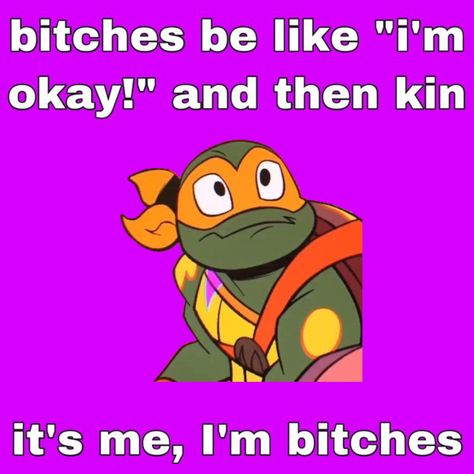 #rottmnt Rottmnt Kinnie Bingo, Funny Turtles, Mikey Rottmnt, Mikey Tmnt, Turtles Forever, Tumblr Banner, Moral Support, Ninja Turtles Funny, Minecraft Banners