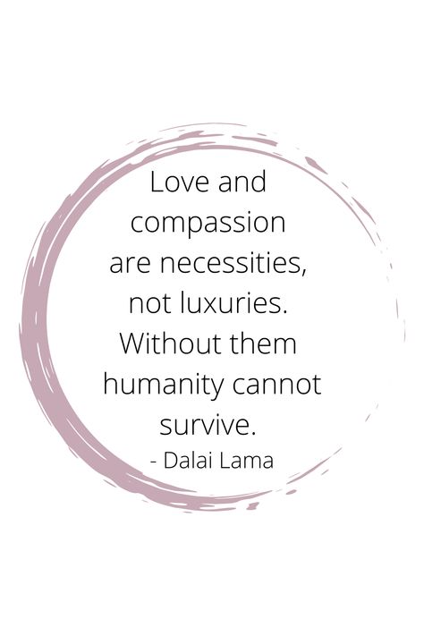 Love and compassion are necessities, not luxuries. Without them humanity cannot survive. Bramble Avenue - The road to beautiful everday living! Inspiration for finding joy in your daily life. Free printables, quotes and images. Dalai Lama Quotes, Grow Social Media, Love And Compassion, Survival Quotes, You Are The Greatest, Kindness Quotes, Social Media Engagement, Meaningful Life, Bramble