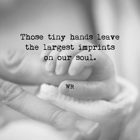 Those tiny hands leave the largest imprints on our souls.  #parenting #motherhood #parenthood #wrquotes #love #children #offspring #unconditionallove   http://instagram.com/wrquotes/ Blessed With Nephew Quotes, Newborn Nephew Quotes, Tiny Hands Quotes Baby, Small Family Quotes, Cute Tiny Quotes, Hold My Hand Quotes, Holding Hands Quotes, Family Quotes Truths, Hands Quotes