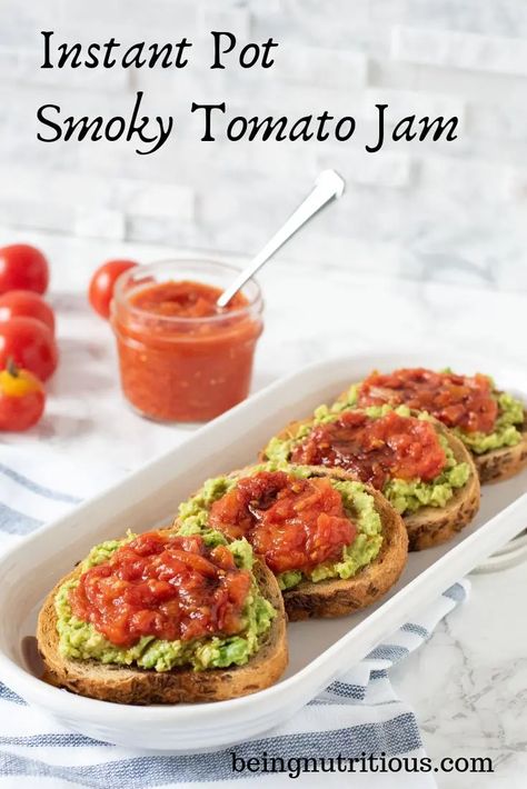 Instant Pot Smoky Tomato Jam - Being Nutritious Tomato Jelly, Tomato Jam Recipe, Healthy Vegan Dinner Recipes, Instant Pot Pasta Recipe, Healthy Vegan Dinner, Vegetarian Soup Recipes, Breakfast Prep, Tomato Jam, Easy Veggie