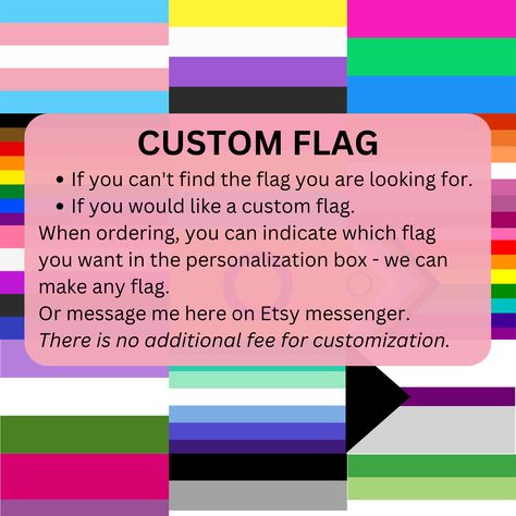 "Custom Pride Flag - any LGBTQIA2S+ Pride Flag or your own creation. Order the size you require and let me know in the personalization box which flag you require, or message me on Etsy messenger. You can have a different flag on either side of the flag. There is no fee for customization. This flag is extremely durable and perfect for hanging outside with its high-strength double stitching. The vibrant colors make it great for hanging indoors too. - Made of 100% polyester - Printed in beautiful bold colors - High-strength double stitching ensures durability - Double-strength fly edge - UV resistant - will not discolor in the sunlight - Flag only, not supplied with flagpoles and hanging poles - Care Instructions: machine wash cold with similar colors, do not bleach, tumble dry low, do not ir She They Flag, Voidpunk Flag, Bisexual Wallpaper Iphone Aesthetic, Pan Flag, Different Flags, Make Your Own Character, Lgbtq Funny, Lgbtq Flags, Custom Flags