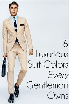 6 Luxurious Suit Col Mens Fashion Classy Gentleman Style, Mens Suit Colors, Suit Tailoring, Classy Gentleman, Suit Colors, Best Suits For Men, Suit Combinations, Fallout 3, Mens Fashion Blog