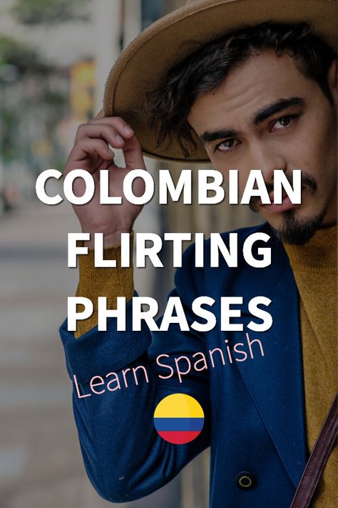 Colombian Spanish Flirting Phrases To Up Your Dating Game. Learn how culture and language combine to create sparks. Learning Colombian Spanish, Learn Latin American Spanish, Spanish Masculine And Feminine Nouns, Spanish Flirting Phrases, Spanish Flirting, Colombian Slang, Spanish Cafe, Colombian Spanish, Latin American Spanish