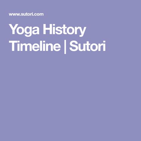 Yoga History Timeline | Sutori Yoga History, Timeline Format, History Timeline, Flipped Classroom, Student Created, The Classroom, Lesson Plans, Presentation, Yoga