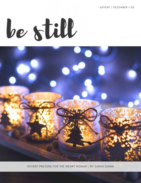 Be Still: Advent Prayers for the Weary Woman | sarahdamm.com Advent Prayers, Advent Wreath, Christmas Advent, Holiday Decorating, The Quiet, Christian Life, Christmas Season, Catholic Church, Christmas Seasons