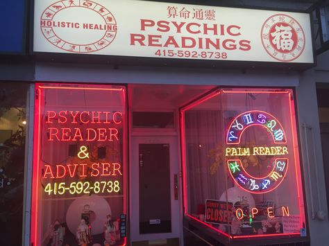 One of a vanishing breed of storefront psychics on Geary Street in the Richmond, San Francisco. Photo taken October 18, 2016 Psychic Store, Psychic Shop, Psychic Aesthetic, Melanie Harlow, Neon Ideas, Witch Apothecary, Palm Reader, Strip Mall, Psychic Reader