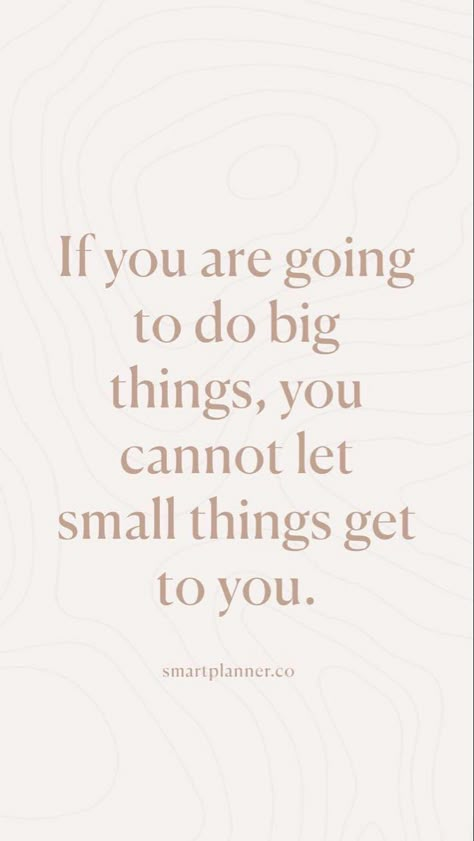 What You Do Matters Quotes, Out Of Focus Quotes, Quote About Trying New Things, Quotes To Make Your Day Better, Quote Of The Day Word Of Wisdom Good Advice, A Girl Who Is Going To Do Big Things, Worthy Quotes Inspiration, Quotes On Authenticity, Quotes About Trying New Things