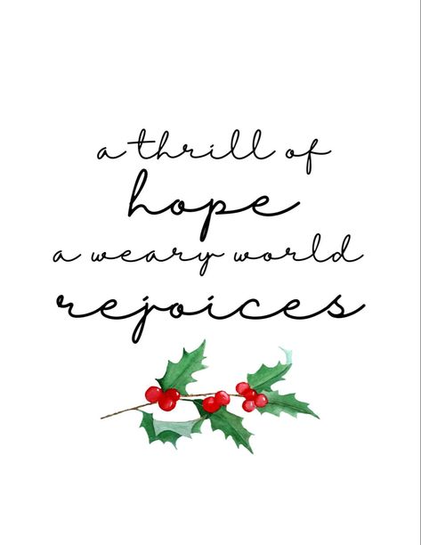 A Weary World Rejoices, Homemaker Quotes, Christmas Scriptures, Weary World Rejoices, A Thrill Of Hope, Thrill Of Hope, Christmas Cards Drawing, Christmas Hope, Hope Tattoo