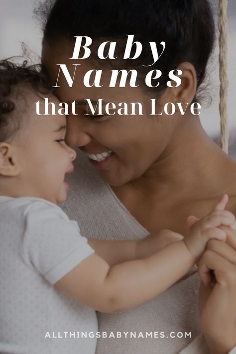 Baby Names that Mean Love Names Meaning Love, Names That Mean Love, Baby Names Meaning, Names Meaning, Uncommon Baby Names, Popular Baby Names, Baby Name List, Love Wallpaper Backgrounds, Pretty Names