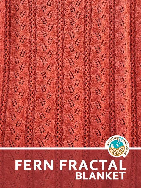 🧶 Blanket 60: Fern Fractal 🆓 Knitting Unlimited Fern Fractal, Fern Pattern, Lace Knitting Patterns, Pattern Knitting, Bind Off, Dk Yarn, Knit Stitch, Knit Pattern, Lace Knitting