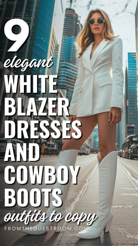 a woman wears white blazer dress and cowboy boots outfits, western outfits White Blazer Dress With Boots, Cowboy Boots Blazer, Dress Cowboy Boots Outfit, Work Outfits Dress, Cowboy Boots Outfit Fall, Women Cowgirl Boots, Classy Cowgirl Outfits, Modern Cowgirl Outfits, Dresses And Cowboy Boots