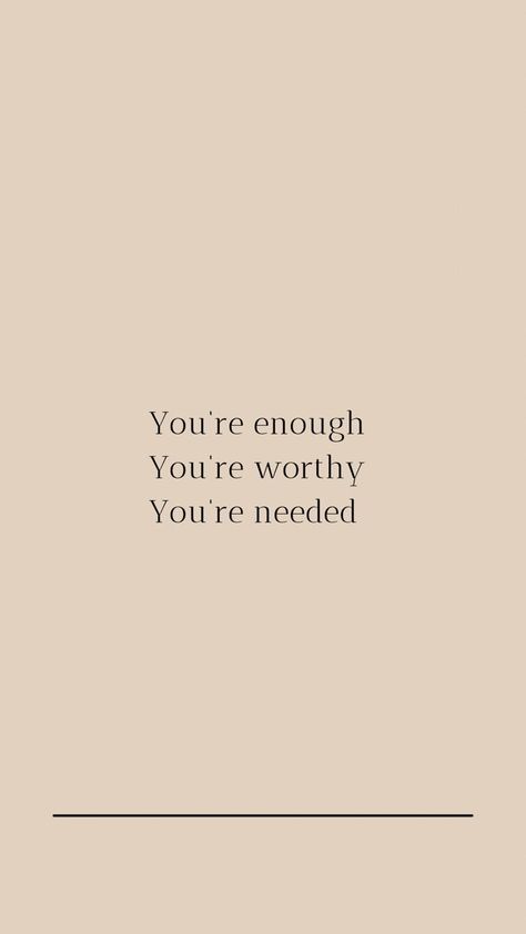 Nude Quote, Minimal Quotes, Inspo Quotes, Quotes Aesthetic, Positive Self Affirmations, You Are Enough, Daily Inspiration Quotes, Beige Background, Self Quotes