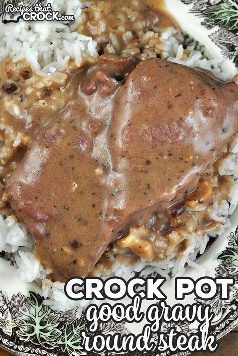 This incredibly easy Good Gravy Crock Pot Round Steak recipe gives you fork tender beef with a wonderfully good gravy! Crock Pot Round Steak And Gravy, Round Steak And Gravy Crockpot, Round Steak Recipes Crock Pot, Crock Pot Round Steak, Crockpot Round Steak Recipes, Shoulder Steak Recipes, Steak Crockpot, Round Steak Recipe, Top Round Roast Recipe