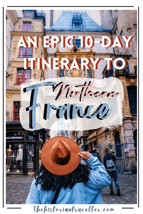 Plan a trip to Bretagne and Normandie with this useful 10-day itinerary to Northern France! Discover castles, routes and best restaurants for your trip! 10 Day Itinerary, France Itinerary, Gothic Cathedrals, The Historian, Northern France, Road Trip Planning, Travel Channel, Plan A Trip, Trip Itinerary