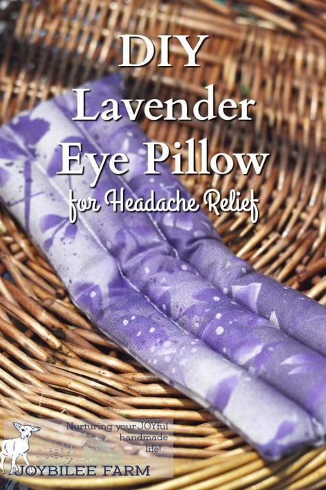 Diy Lavender, Lavender Eye Pillow, Heat Bag, Lavender Eye, Lavender Eye Pillows, Lavender Pillows, Hot Cold Packs, Health And Fitness Magazine, Migraine Relief