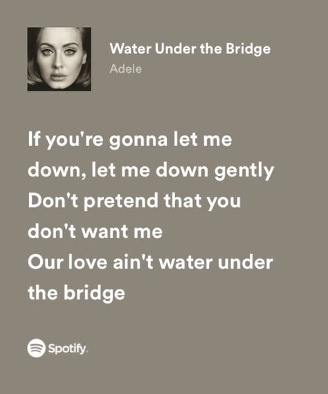 Adele Water Under The Bridge, Water Under The Bridge, Under The Bridge, Memory Board, Let Me Down, I Dare You, You Dont Want Me, The Bridge, Adele