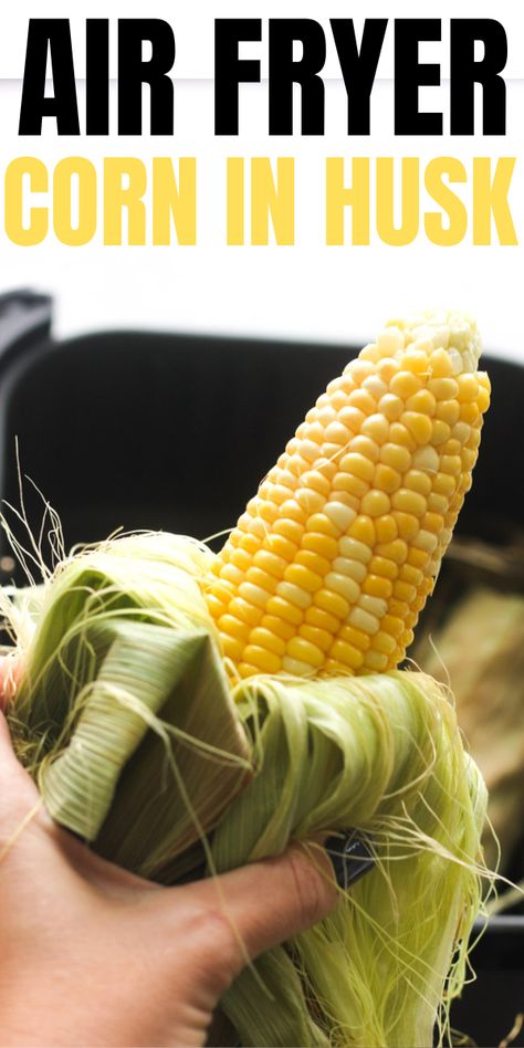 Making corn on the cob doesn’t get any easier than this air fryer corn in husk recipe! Toss the ear into the basket and in only 15 minutes you have crisp, tender and flavorful rows of kernels ready to slather with butter or other favorite toppings. Cooking Corn On The Cob In Air Fryer, Sweet Corn In Air Fryer, Air Fryer Sweet Corn On The Cob, How To Cook Corn On The Cob In Air Fryer, How To Air Fry Corn On The Cob, Ear Of Corn In Air Fryer, Corn On The Cob With Husk, Corn In Air Fryer Oven, Corn On The Cob In Air Fryer