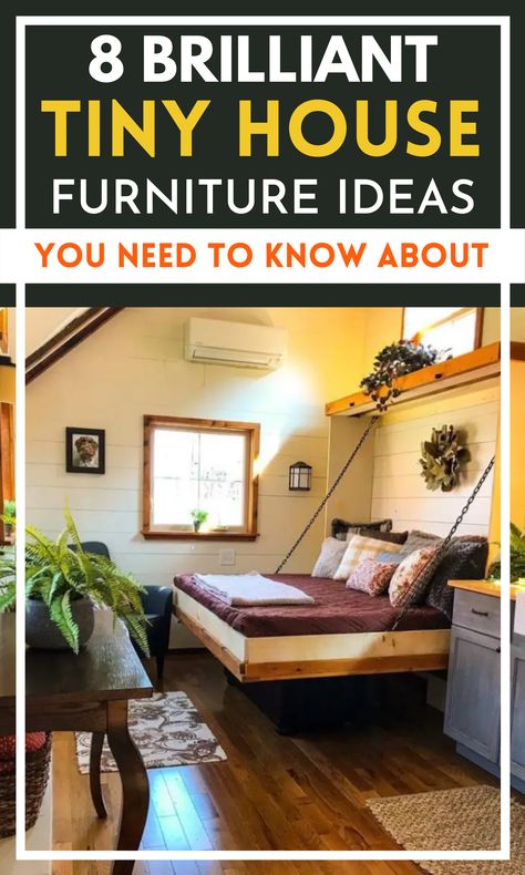 8 Brilliant Tiny House Furniture Ideas You Need To Know About Tiny House Furniture Ideas, Tiny House Design Interior, Best Tiny House Designs, Tiny House Bed, Cute Tiny House, Tiny Home Floorplan, Tiny House Closet, Diy Tiny House Plans, Tiny Home Interior