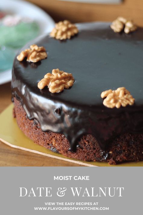 Moist Date and Walnut Cake |Best Recipe for Date and Walnut Cake - Moist Date Cake Recipe, Walnut Cake Recipe, Chocolate Ganache Icing, Date And Walnut, Indian Cookies, Date And Walnut Cake, Moist Carrot Cakes, Tea Cakes Recipes, Date Cake