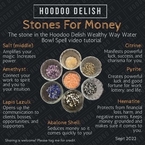 Stones contain the power of earth which is one of the best energies for manifesting money. Here is every stone used in my wealthy way water bowl formula. Video tutorial for that spell is linked. Enjoy! Stones For Money, Ms Avi, Money Bowl Spell, Hoodoo Money, Hoodoo Delish, Money Corner, Money Bowl, Money Candle Spell, Money Spells Magic